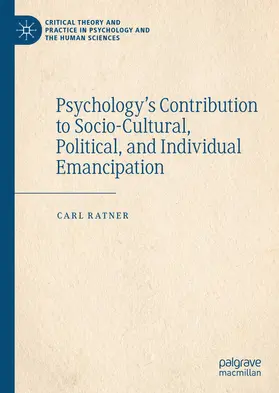 Ratner |  Psychology’s Contribution to Socio-Cultural, Political, and Individual Emancipation | eBook | Sack Fachmedien
