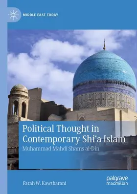 Kawtharani |  Political Thought in Contemporary Shi'a Islam | Buch |  Sack Fachmedien