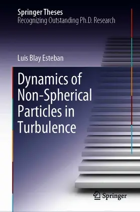 Blay Esteban | Dynamics of Non-Spherical Particles in Turbulence | Buch | 978-3-030-28135-9 | sack.de