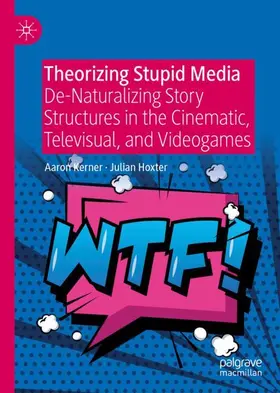 Hoxter / Kerner |  Theorizing Stupid Media | Buch |  Sack Fachmedien