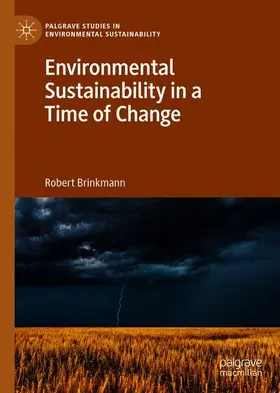 Brinkmann |  Environmental Sustainability in a Time of Change | Buch |  Sack Fachmedien