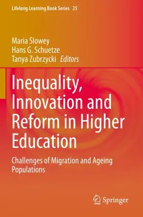 Slowey / Zubrzycki / Schuetze |  Inequality, Innovation and Reform in Higher Education | Buch |  Sack Fachmedien