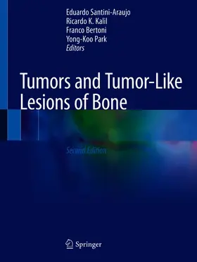 Santini-Araujo / Kalil / Bertoni | Tumors and Tumor-Like Lesions of Bone | E-Book | sack.de
