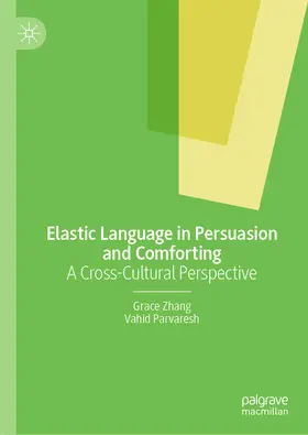 Zhang / Parvaresh | Elastic Language in Persuasion and Comforting | E-Book | sack.de