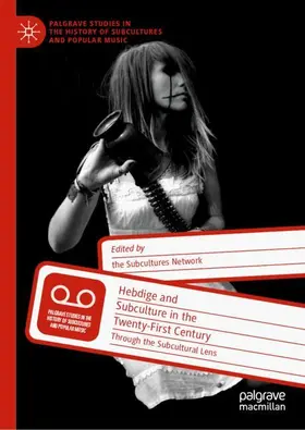 Gildart / Webb / Gough-Yates |  Hebdige and Subculture in the Twenty-First Century | Buch |  Sack Fachmedien