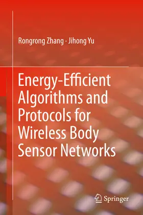 Zhang / Yu | Energy-Efficient Algorithms and Protocols for Wireless Body Sensor Networks | E-Book | sack.de
