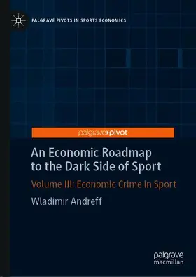 Andreff |  An Economic Roadmap to the Dark Side of Sport | Buch |  Sack Fachmedien