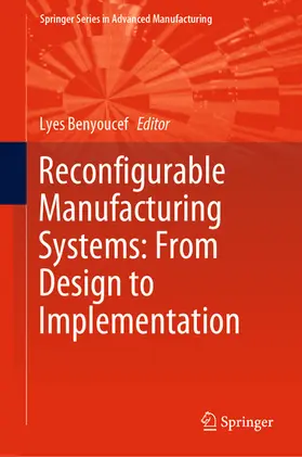 Benyoucef |  Reconfigurable Manufacturing Systems: From Design to Implementation | eBook | Sack Fachmedien