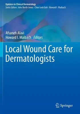 Alavi / Maibach |  Local Wound Care for Dermatologists | Buch |  Sack Fachmedien