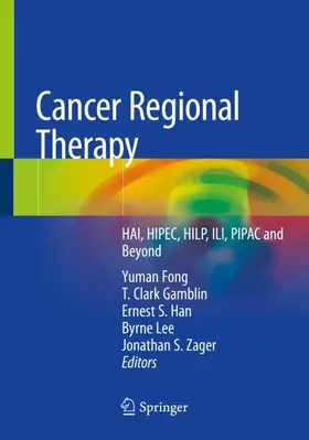 Fong / Gamblin / Zager | Cancer Regional Therapy | Buch | 978-3-030-28893-8 | sack.de