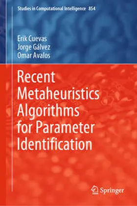 Cuevas / Gálvez / Avalos | Recent Metaheuristics Algorithms for Parameter Identification | E-Book | sack.de