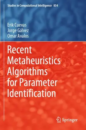 Cuevas / Avalos / Gálvez |  Recent Metaheuristics Algorithms for Parameter Identification | Buch |  Sack Fachmedien