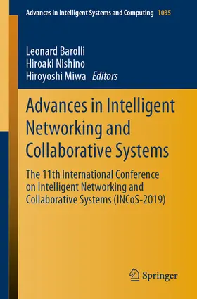 Barolli / Nishino / Miwa |  Advances in Intelligent Networking and Collaborative Systems | eBook | Sack Fachmedien