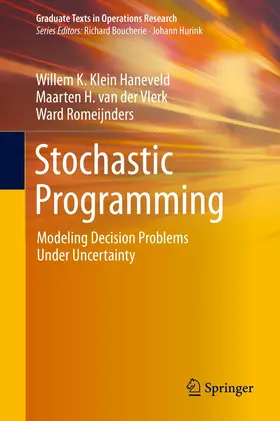 Klein Haneveld / Romeijnders / van der Vlerk |  Stochastic Programming | Buch |  Sack Fachmedien
