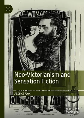 Cox |  Neo-Victorianism and Sensation Fiction | Buch |  Sack Fachmedien