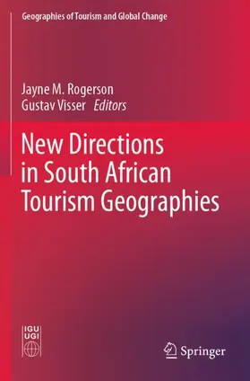 Visser / Rogerson |  New Directions in South African Tourism Geographies | Buch |  Sack Fachmedien