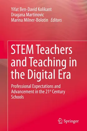 Ben-David Kolikant / Milner-Bolotin / Martinovic |  STEM Teachers and Teaching in the Digital Era | Buch |  Sack Fachmedien