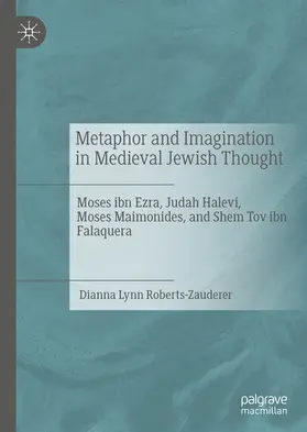 Roberts-Zauderer | Metaphor and Imagination in Medieval Jewish Thought | E-Book | sack.de