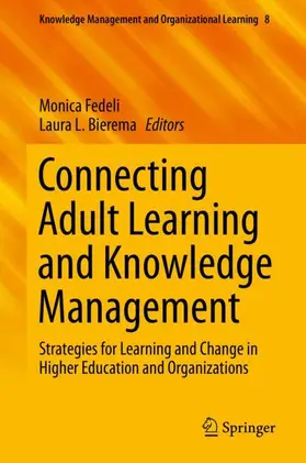 Bierema / Fedeli |  Connecting Adult Learning and Knowledge Management | Buch |  Sack Fachmedien