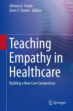 Yaseen / Foster | Teaching Empathy in Healthcare | Buch | 978-3-030-29875-3 | sack.de