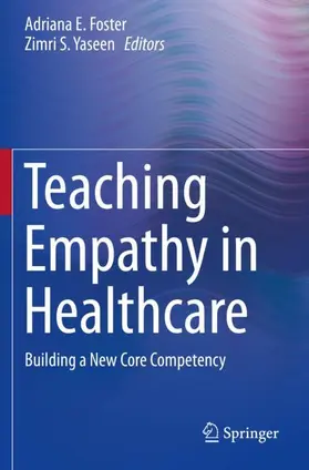 Yaseen / Foster |  Teaching Empathy in Healthcare | Buch |  Sack Fachmedien