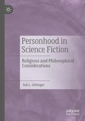 Gittinger | Personhood in Science Fiction | Buch | 978-3-030-30064-7 | sack.de