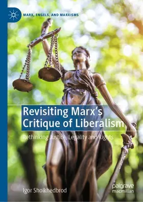 Shoikhedbrod |  Revisiting Marx's Critique of Liberalism | Buch |  Sack Fachmedien