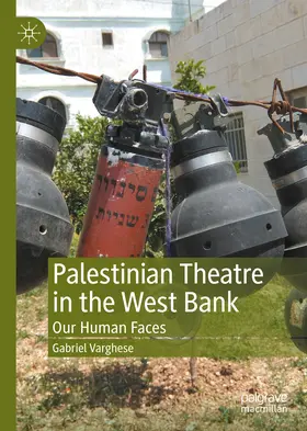 Varghese |  Palestinian Theatre in the West Bank | eBook | Sack Fachmedien