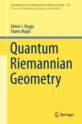 Beggs / Majid |  Quantum Riemannian Geometry | eBook | Sack Fachmedien