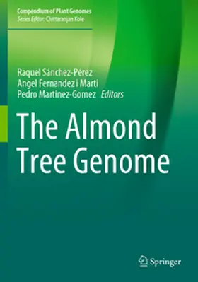 Sánchez-Pérez / Fernandez i Marti / Martinez-Gomez |  The Almond Tree Genome | Buch |  Sack Fachmedien