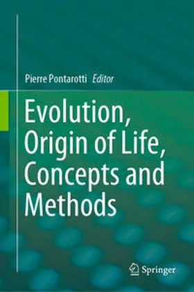 Pontarotti |  Evolution, Origin of Life, Concepts and Methods | Buch |  Sack Fachmedien