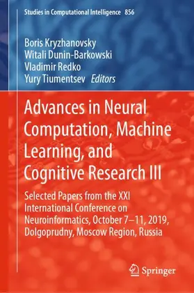 Kryzhanovsky / Tiumentsev / Dunin-Barkowski |  Advances in Neural Computation, Machine Learning, and Cognitive Research III | Buch |  Sack Fachmedien