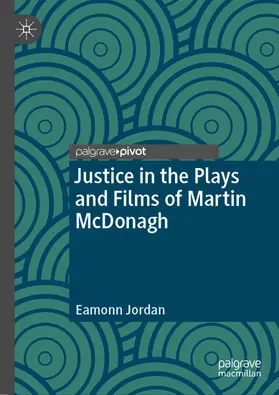 Jordan |  Justice in the Plays and Films of Martin McDonagh | eBook | Sack Fachmedien