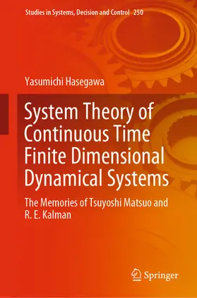 Hasegawa | System Theory of Continuous Time Finite Dimensional Dynamical Systems | E-Book | sack.de