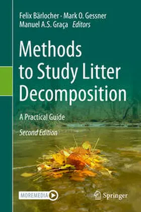 Bärlocher / Graça / Gessner |  Methods to Study Litter Decomposition | Buch |  Sack Fachmedien