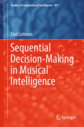 Liebman | Sequential Decision-Making in Musical Intelligence | E-Book | sack.de