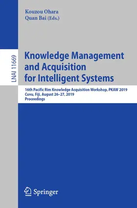 Ohara / Bai |  Knowledge Management and Acquisition for Intelligent Systems | Buch |  Sack Fachmedien