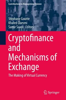 Goutte / Saadi / Guesmi |  Cryptofinance and Mechanisms of Exchange | Buch |  Sack Fachmedien