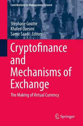 Goutte / Guesmi / Saadi |  Cryptofinance and Mechanisms of Exchange | eBook | Sack Fachmedien