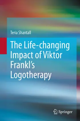 Shantall | The Life-changing Impact of Viktor Frankl's Logotherapy | E-Book | sack.de