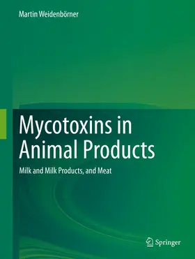 Weidenbörner |  Mycotoxins in Animal Products | eBook | Sack Fachmedien