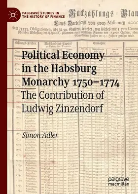 Adler |  Political Economy in the Habsburg Monarchy 1750-1774 | Buch |  Sack Fachmedien