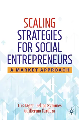 Jäger / Symmes / Cardoza |  Scaling Strategies for Social Entrepreneurs | eBook | Sack Fachmedien