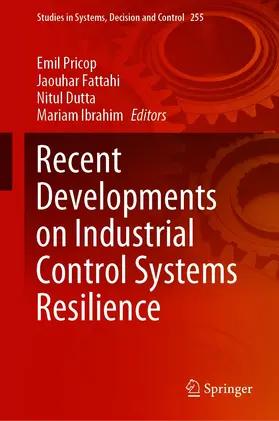 Pricop / Fattahi / Dutta | Recent Developments on Industrial Control Systems Resilience | E-Book | sack.de