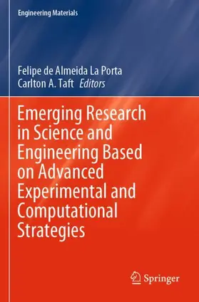 Taft / La Porta |  Emerging Research in Science and Engineering Based on Advanced Experimental and Computational Strategies | Buch |  Sack Fachmedien