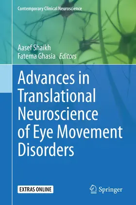 Shaikh / Ghasia |  Advances in Translational Neuroscience of Eye Movement Disorders | Buch |  Sack Fachmedien