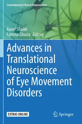 Ghasia / Shaikh |  Advances in Translational Neuroscience of Eye Movement Disorders | Buch |  Sack Fachmedien