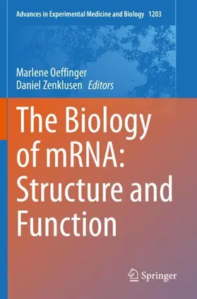 Zenklusen / Oeffinger |  The Biology of mRNA: Structure and Function | Buch |  Sack Fachmedien