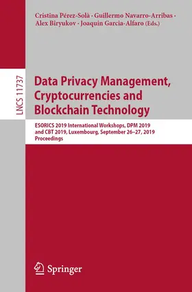 Pérez-Solà / Navarro-Arribas / Biryukov |  Data Privacy Management, Cryptocurrencies and Blockchain Technology | Buch |  Sack Fachmedien