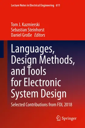 Kazmierski / Steinhorst / Große | Languages, Design Methods, and Tools for Electronic System Design | E-Book | sack.de